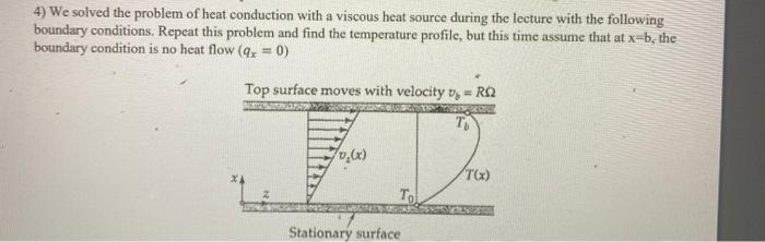 Solved 4) We Solved The Problem Of Heat Conduction With A | Chegg.com