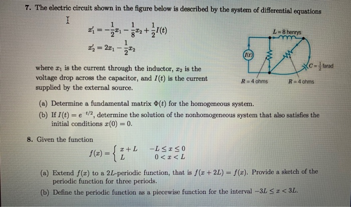 Solved 7. The electric circuit shown in the figure below is | Chegg.com