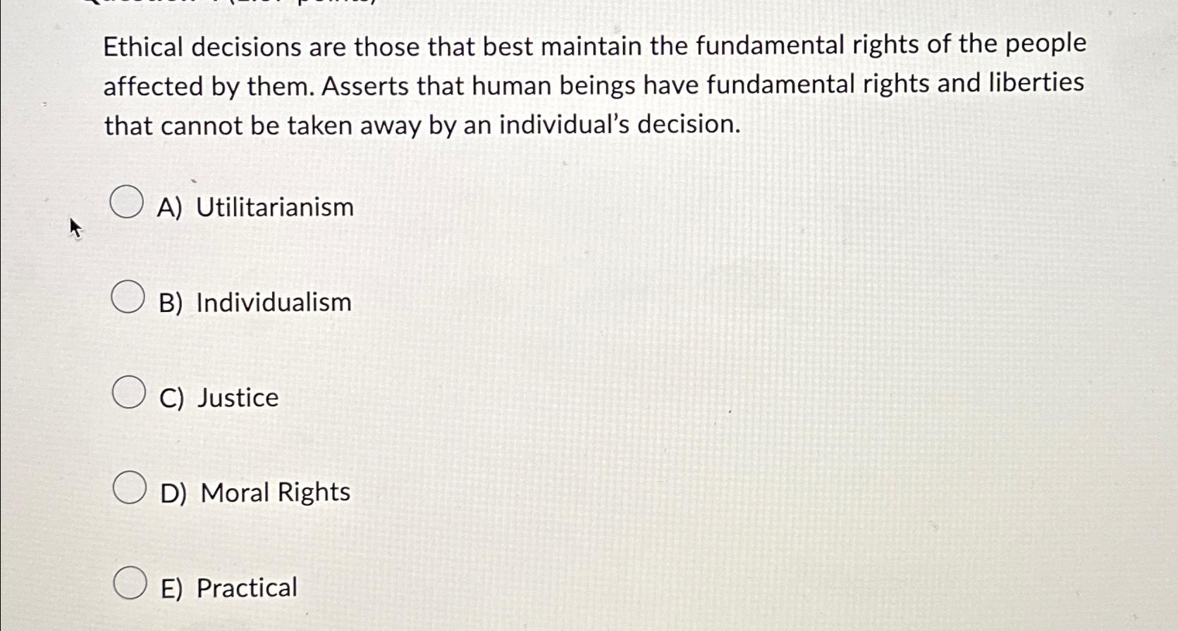 Solved Ethical decisions are those that best maintain the | Chegg.com
