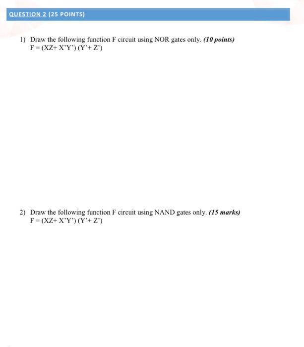 Solved QUESTION 2 (25 POINTS) 1) Draw the following function | Chegg.com