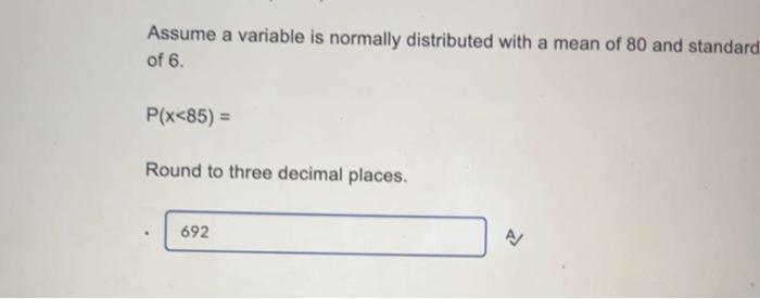 Solved Assume a variable is normally distributed with a mean | Chegg.com