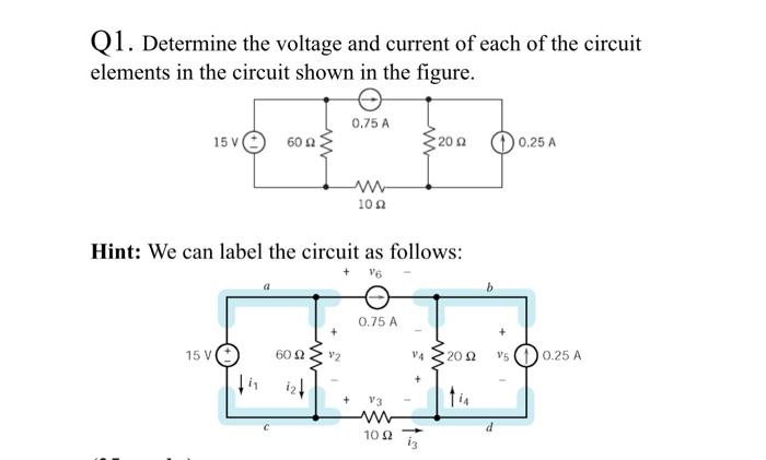 Solved Q1. Determine The Voltage And Current Of Each Of The | Chegg.com