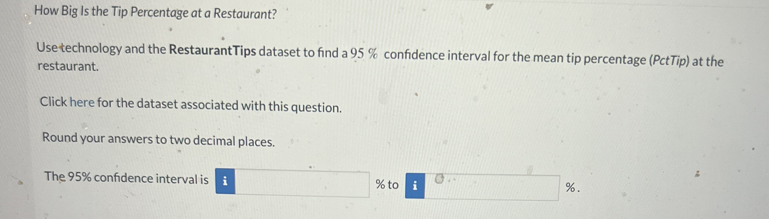 How Big Is the Tip Percentage at a Restaurant?Use | Chegg.com