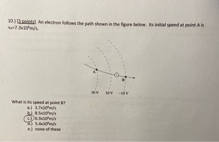 Solved 10.) [3 points) An electron follows the path shown in | Chegg.com