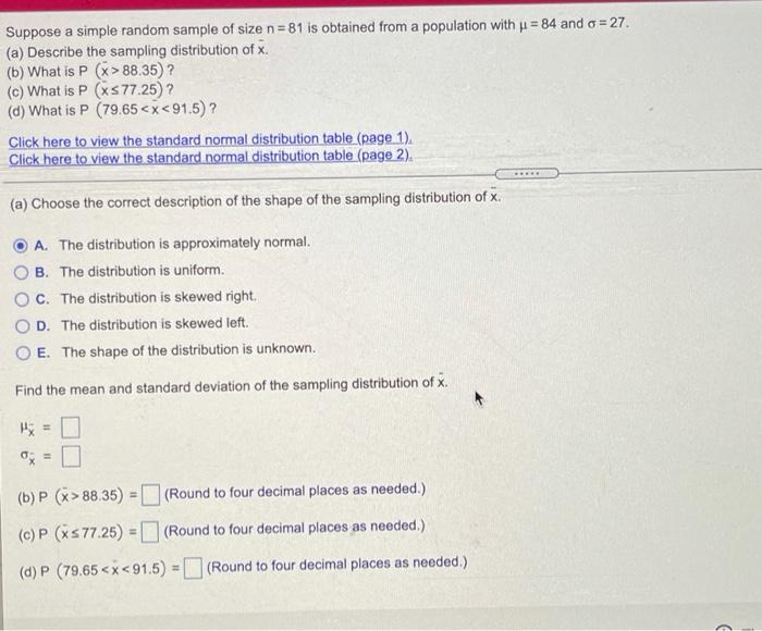 Solved Suppose a simple random sample of size n= 81 is | Chegg.com