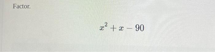 factor 2x 2 3x 90