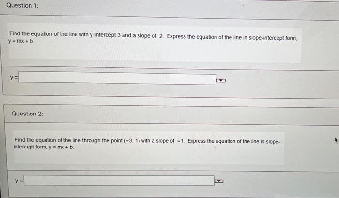 find the equation of line with slope 3 and y intercept 2