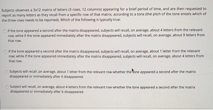 Solved Subjects observes a 3x12 matrix of letters 3 rows Chegg