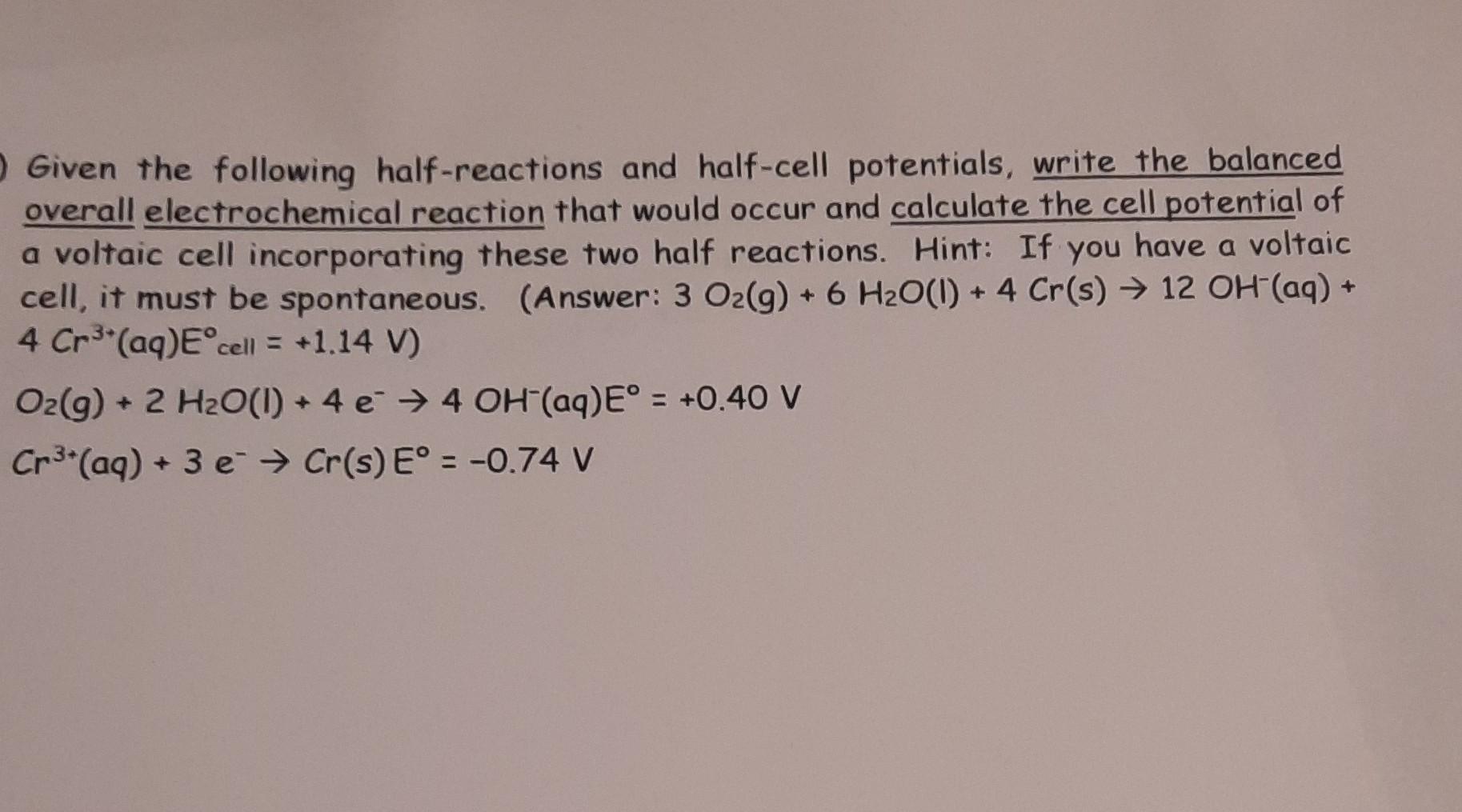 Solved Given The Following Half-reactions And Half-cell | Chegg.com