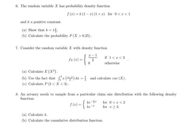 Solved 6. The random variable X has probability density | Chegg.com