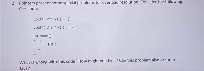 Solved 2. Pointers present some special problems for | Chegg.com