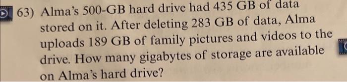 63) Alma's 500-GB hard drive had 435 GB of data | Chegg.com