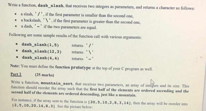 Solved Write a function, dash_slash, that receives two | Chegg.com