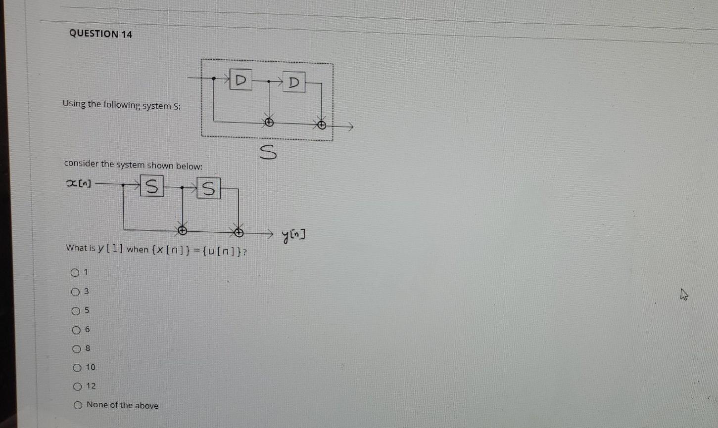 Solved QUESTION 14 > D Using the following system S: | Chegg.com