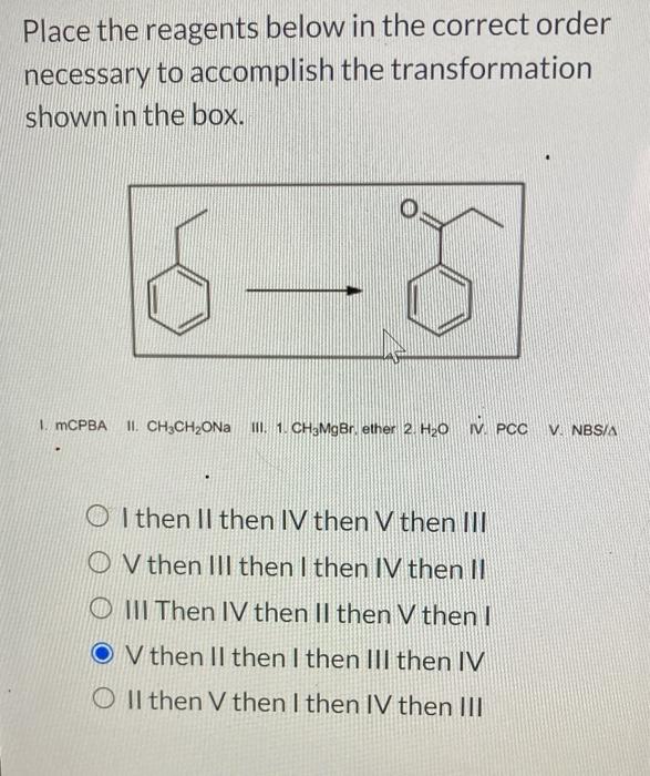 Solved Place the reagents below in the correct order | Chegg.com