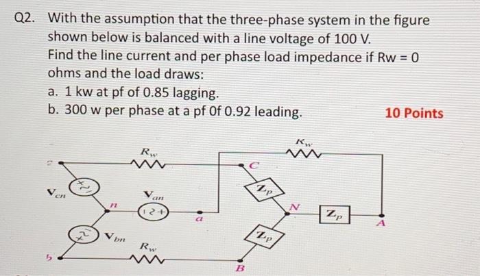 Solved Q2. With the assumption that the three-phase system | Chegg.com