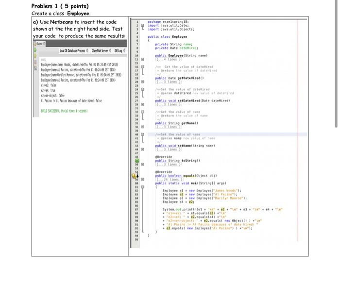 Solved Problem 1 (5 points) Create a class Employee a) Use | Chegg.com