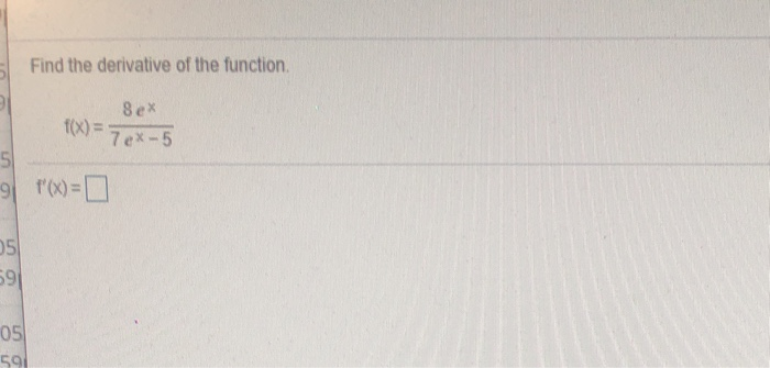 Solved Find The Derivative Of The Function Sex On 0 Fx 6143