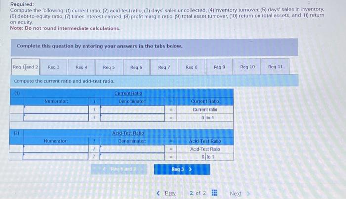 Solved Required: Compute the following: (1) current ratio, | Chegg.com