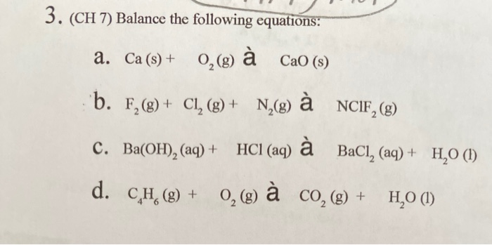 Solved 3 Ch 7 Balance The Following Equations A Ca Chegg Com