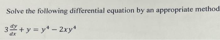 Solved Solve the following differential equation by an | Chegg.com