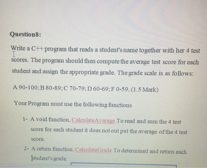 Solved Questions: Write a C++ program that reads a student's | Chegg.com