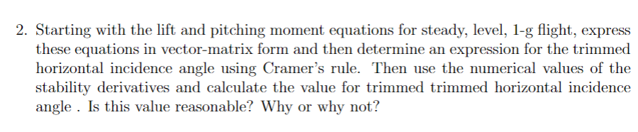 Solved Starting with the lift and pitching moment equations | Chegg.com