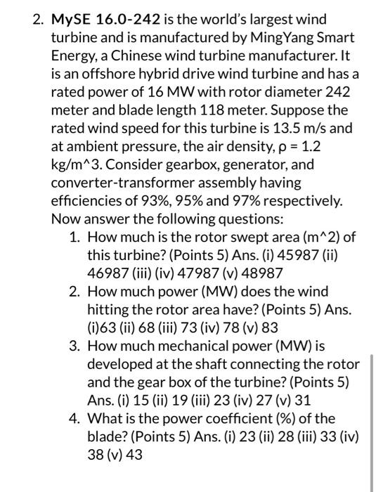 Solved 2 Myse 160 242 Is The Worlds Largest Wind Turbine