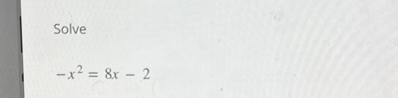solved-solve-x2-8x-2-chegg