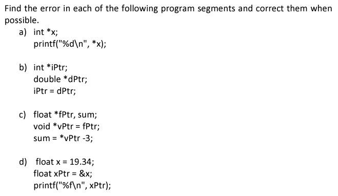 Solved Find the error in each of the following program | Chegg.com