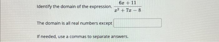 identify the domain of the expression 6x 2 13x 5 x 7