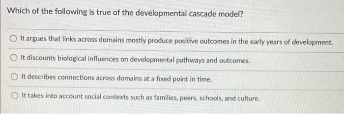 Solved Which of the following is true of the developmental | Chegg.com