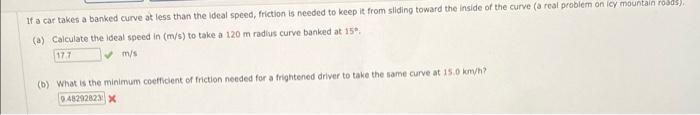 Solved If a car takes a banked curve at less than the ideal | Chegg.com