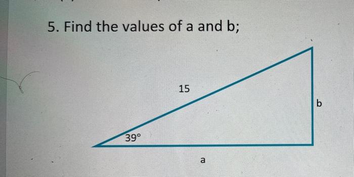 Solved 5. Find The Values Of A And B; 15 B A 5. Find The | Chegg.com