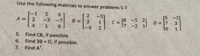Solved Use the following matrices to answer problems 57 | Chegg.com