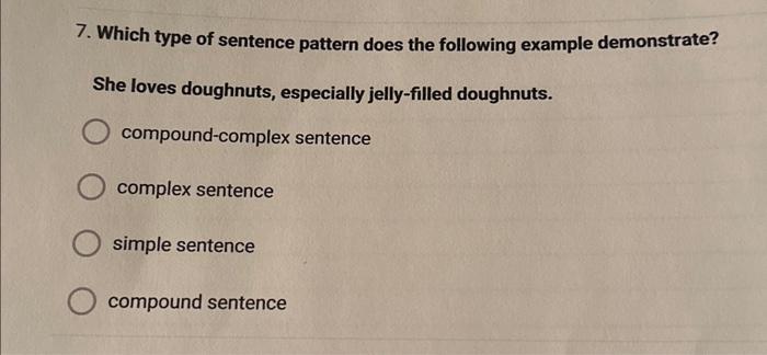 7. Which type of sentence pattern does the following | Chegg.com