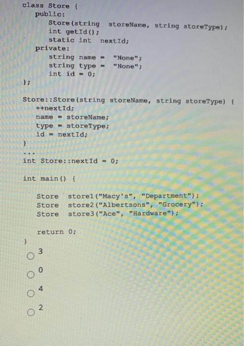 Solved class Store public: Store (string storeName, string | Chegg.com
