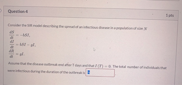 Solved Question 4 1 Pts Consider The Sir Model Describing Chegg Com