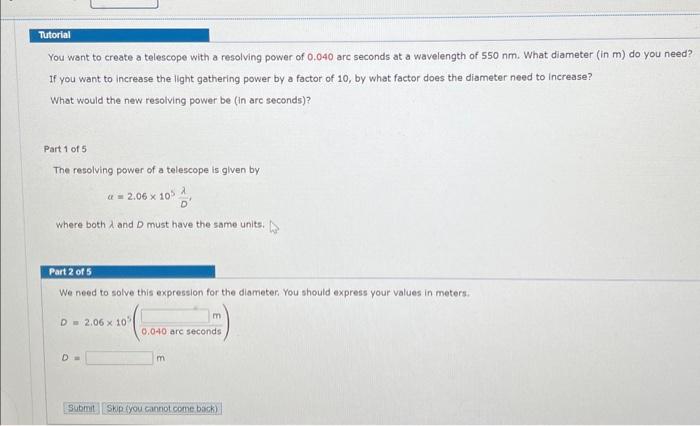 Solved You want to create a telescope with a resolving power | Chegg.com