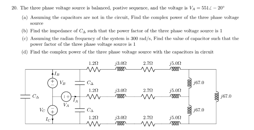 Solved 20. ﻿The three phase voltage source is balanced, | Chegg.com