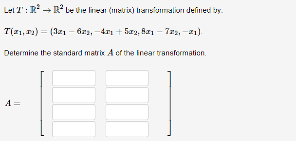 Solved Let T:R2→R2 ﻿be the linear (matrix) ﻿transformation | Chegg.com