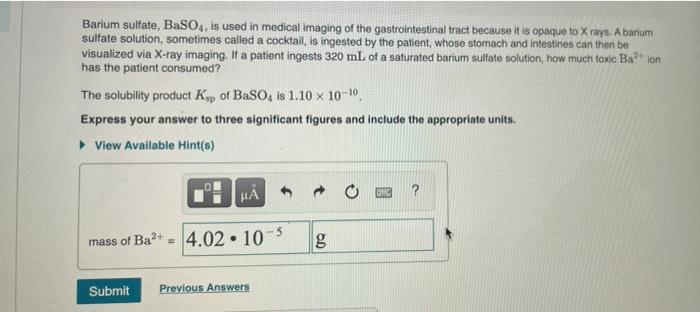 Solved Barium Sulfate Baso4 Is Used In Medical Imaging Of 6551