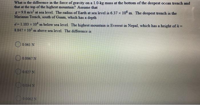 Solved What is the difference in the force of gravity on a | Chegg.com