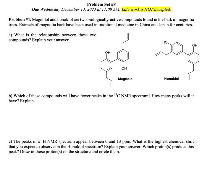 Solved Problem \#1. Magnolol And Honokiol Are Two | Chegg.com