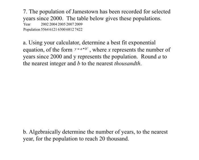 Solved 7. The population of Jamestown has been recorded for