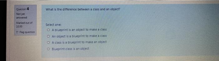 Solved What is the diference between a class and an object? | Chegg.com