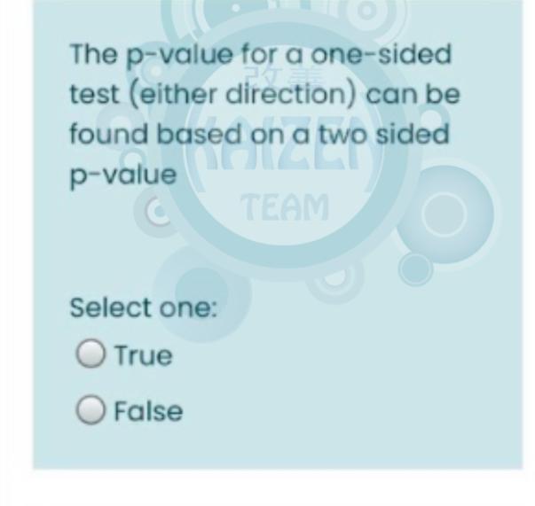 Solved The pvalue for a onesided test (either direction)