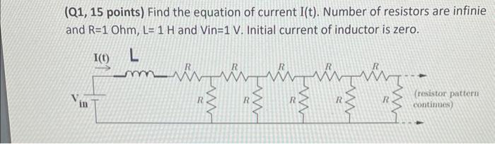 Solved (Q1, 15 points) Find the equation of current I(t). | Chegg.com