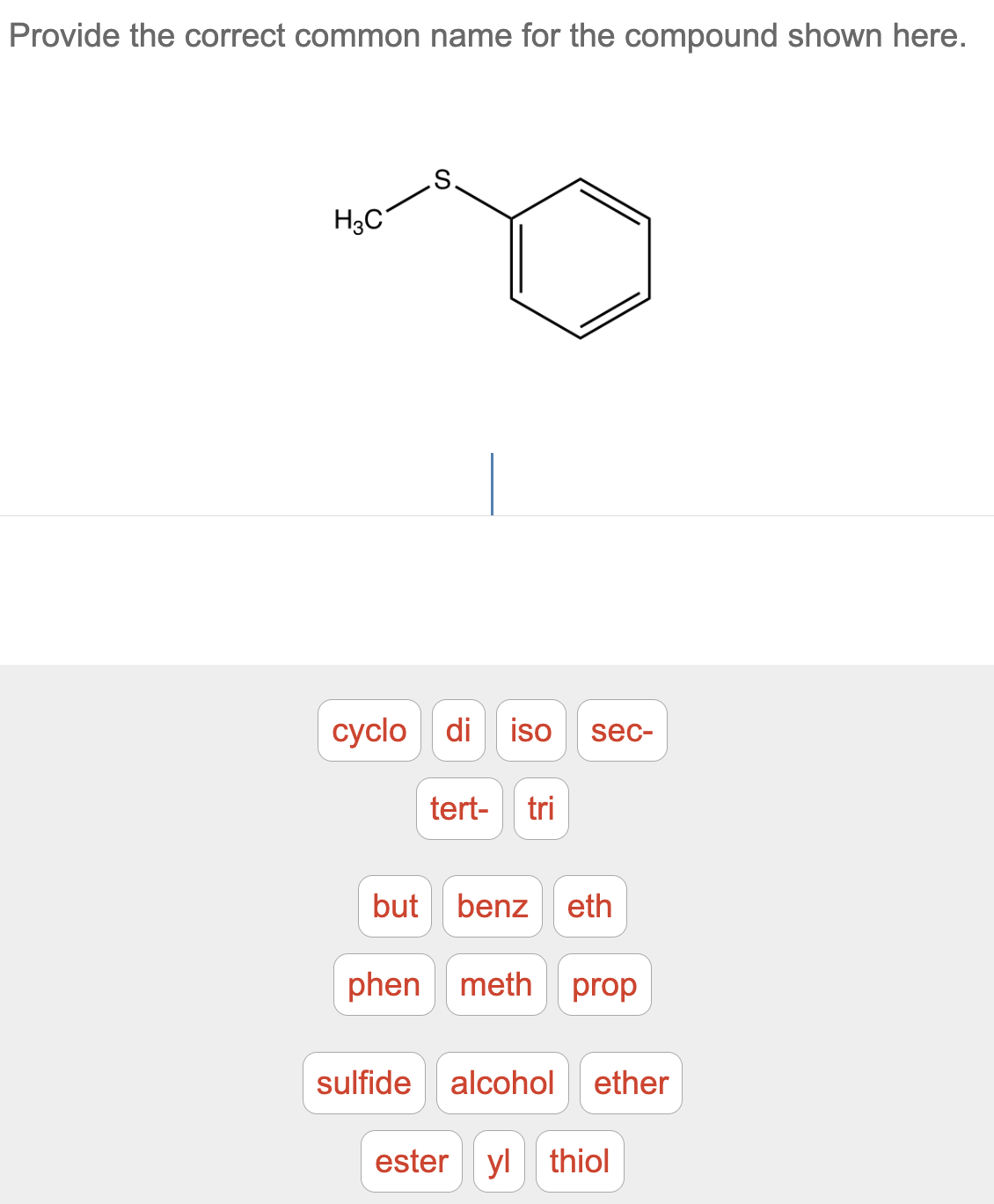 Solved Provide the correct common name for the compound | Chegg.com