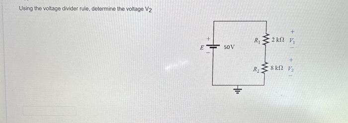 Solved Using The Voltage Divider Rule, Determine The Voltage | Chegg.com